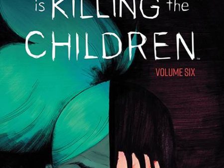 Something Is Killing The Children Volume 06 on Sale