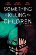 Something Is Killing The Children Volume 06 on Sale